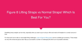 Figure 8 Lifting Straps vs Normal Straps! Which Is Best For You?