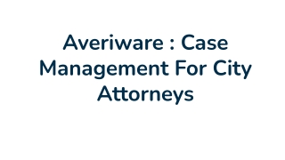 Averiware _ Case Management For City Attorneys