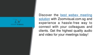 Best Webex Meeting Solution  Zoomvisual.com.sg