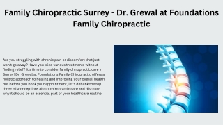 Family Chiropractic Surrey - Dr. Grewal at Foundations Family Chiropractic