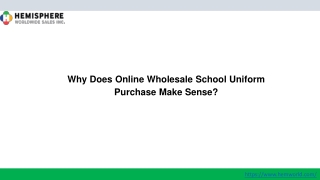 Why Does Online Wholesale School Uniform Purchase Make Sense
