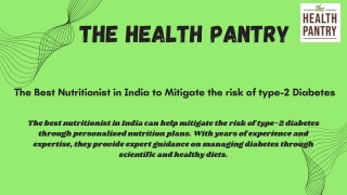 The Best Nutritionist in India to Mitigate the risk of type-2 Diabetes