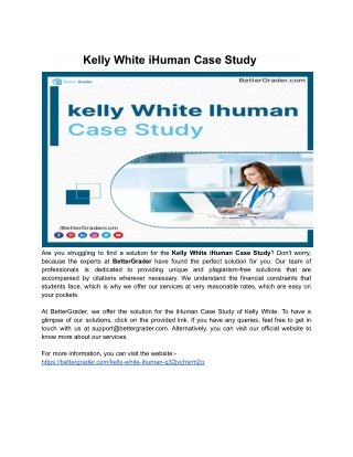 Kelly White iHuman Case Study