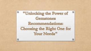 Unlocking the Power of Gemstones Recommendations