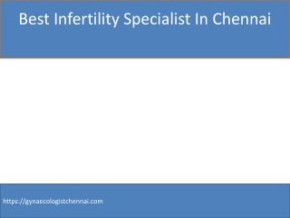 Best Infertility Specialist In Chennai