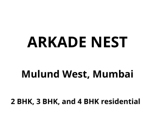 Arkade Nest Mulund West Mumbai | E-Brochure