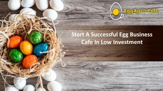 Start A Successful Egg Business Cafe In Low Investment