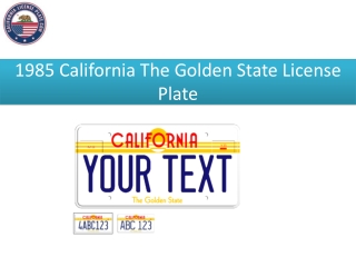 1985 California The Golden State License Plate