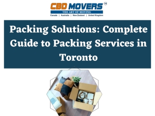 Packing Solutions - Complete Guide to Packing Services in Toronto