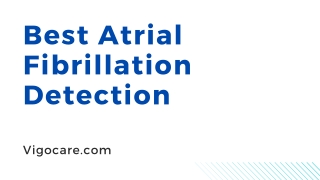 Best Atrial Fibrillation Detection - Vigocare.com