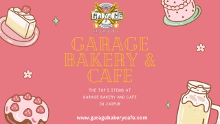 GARAGE BAKERY AND CAFE