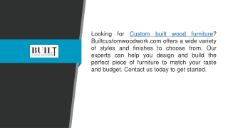 Custom Built Wood Furniture Builtcustomwoodwork.com