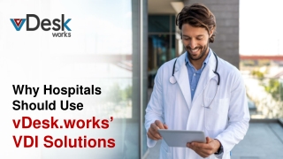 Why Hospitals Should Use vDesk.works’ VDI Solutions
