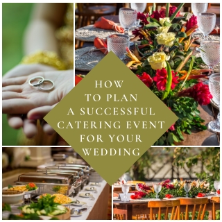 How to Plan a Successful Catering Event for Your Wedding