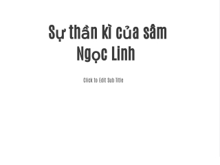Sự thần kì của Sâm Ngọc Linh