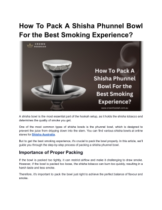 How To Pack A Shisha Phunnel Bowl For the Best Smoking Experience?