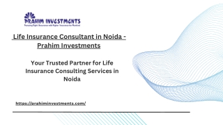 _Life Insurance Consultant in Noida - Prahim Investments