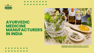 Ayurvedic Medicine Manufacturers | See Ever Naturals