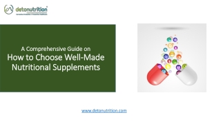 A Comprehensive Guide on How to Choose Well-Made Nutritional Supplements | Deton