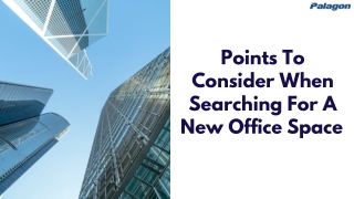 Points To Consider When Searching For A New Office Space