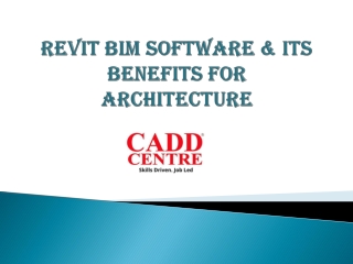 REVIT BIM SOFTWARE & ITS BENEFITS FOR ARCHITECTURE