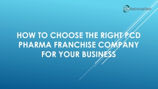 How to Choose Right PCD Pharma Franchise Company