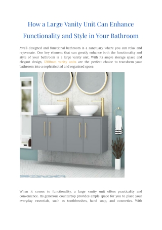 How a Large Vanity Unit Can Enhance Functionality and Style in Your Bathroom