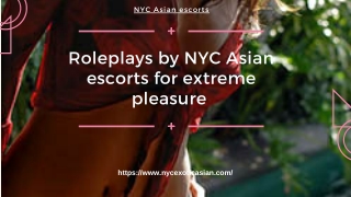 Roleplays by NYC Asian models for extreme pleasure