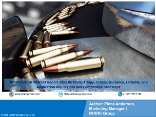 Ammunition Market Report 2023-2028 PDF, Size, Share, Trends, Industry Scope