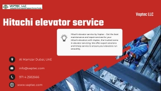Timely Services Available For Hitachi elevator In Sharjah