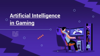 Artificial Intelligence  in Gaming