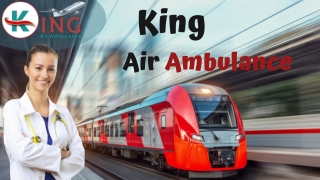 King Train Ambulance in Patna and Ranchi
