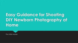 Easy Guidance for Shooting DIY Newborn Photography at Home