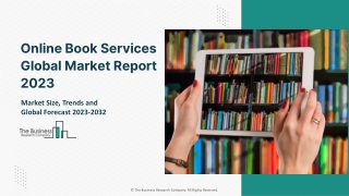 Online Book Services Market 2023 - Share, Ongoing Trends, Size, Growth Rate