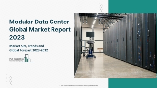 Global Modular Data Center Market Report By Size, Share And Forecast To 2032