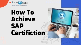 How To Achieve SAP Certification | ShapeMySkills