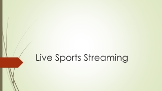 Live Sports Streaming: Watch Your Favorite Sports Events Anytime, Anywhere.