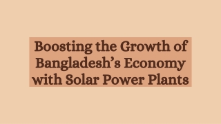 Boosting the Growth of Bangladesh’s Economy with Solar Power Plants