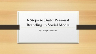 6 Steps to Build Personal Branding in Social Media