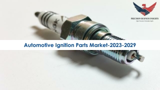 Automotive Ignition Parts Market Size & Share Analysis 2023-2029