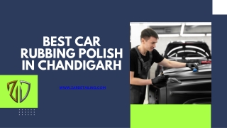 Best Car Rubbing Polish in Chandigarh ZAR Detailing