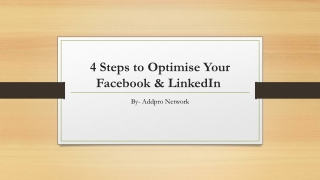 4 Steps to Optimise Your Facebook & LinkedIn