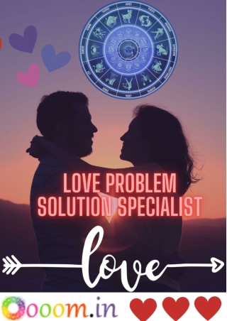 Love Problem Solution Specialist_ Addressing Problems