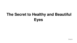 The Secret to Healthy and Beautiful Eyes