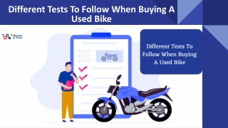 Different Tests To Follow When Buying A Used Bike