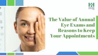 The Value of Annual Eye Exams and Reasons to Keep Your Appointments