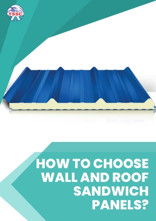 How to choose Wall and Roof Sandwich Panels?
