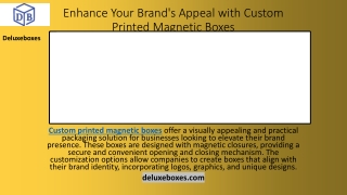 Enhance Your Brand's Appeal with Custom Printed Magnetic Boxes
