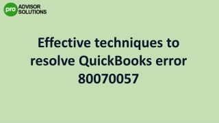 A must Follow Guide To Troubleshoot QuickBooks Error 80070057