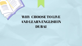 WHY  CHOOSE TO LIVE AND LEARN ENGLISH IN DUBAI